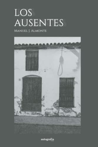 Los ausentes (Spanish Edition)