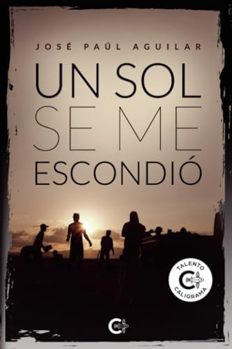 Un sol se me escondió (Spanish Edition)