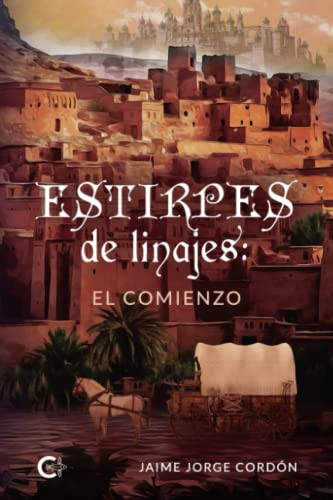 Estirpes de linajes: el comienzo (Spanish Edition)