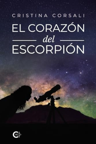 El corazón del escorpión (Spanish Edition)