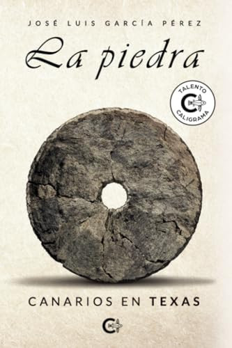 La piedra: Canarios en Texas (Spanish Edition)