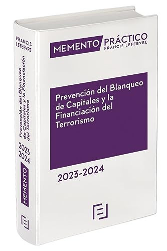 Memento práctico Francis Lefebvre Prevención del blanqueo de capitales y la financiación del terrorismo 2023-2024