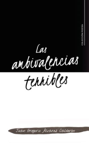 Las ambivalencias terribles (Spanish Edition)