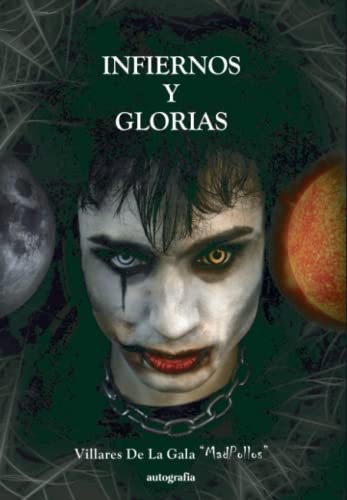 Infiernos y glorias (Spanish Edition)