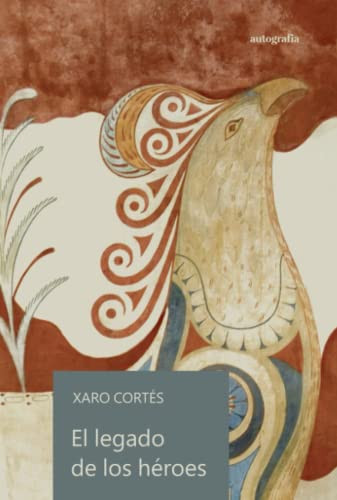El legado de los héroes (Spanish Edition)
