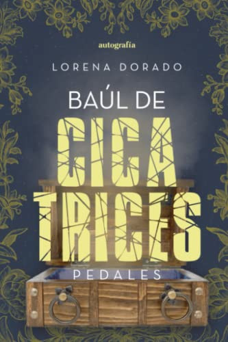 Baúl de cicatrices (Spanish Edition)