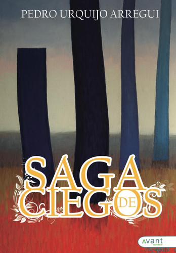 Saga de ciegos episodios apócrifos de una intrahistoria casi Vasca
