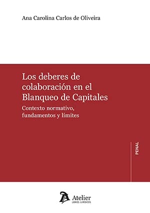 Los Deberes De Colaboracion En El Blanqueo De Capitales