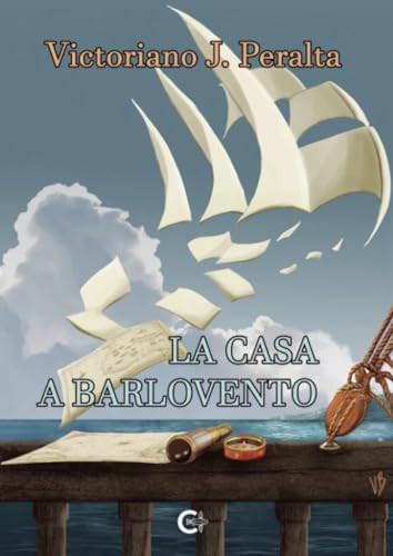 La casa a barlovento (Spanish Edition)