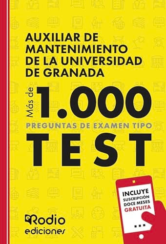 Auxiliar de Mantenimiento de la Universidad de Granada. Más de 1.000 preguntas de examen tipo test (Spanish Edition)