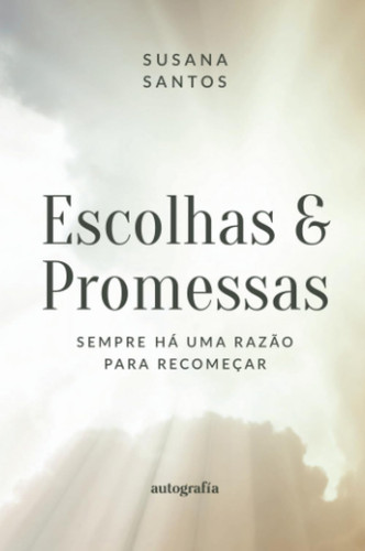 Escolhas e Promessas (Portuguese Edition)