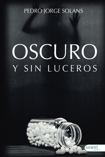 Oscuro y sin luceros (Spanish Edition)