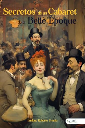 Secreto de un cabaret de Belle Époque