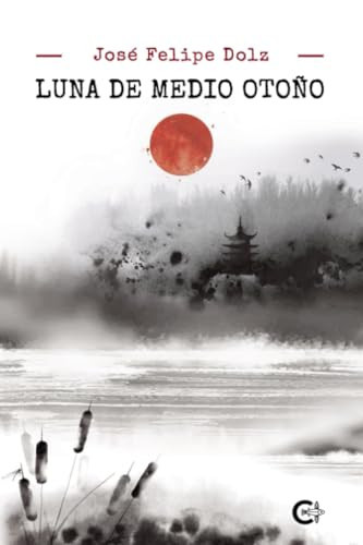 Luna de medio otoño (Spanish Edition)