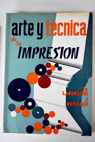 Arte y técnica de la impresión (Spanish Edition)