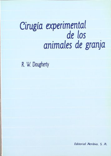 Cirugia Experimental de Los Animales de Granja