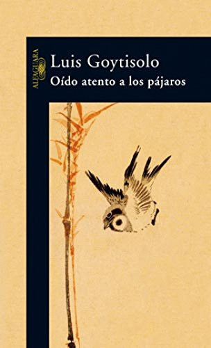 OIDO ATENTO A LOS PAJAROS (HISPANICA) (Spanish Edition)