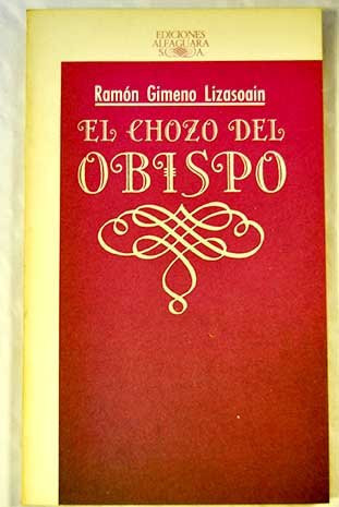 El chozo del obispo (Alfaguara nueva ficción Nostromo) (Spanish Edition)