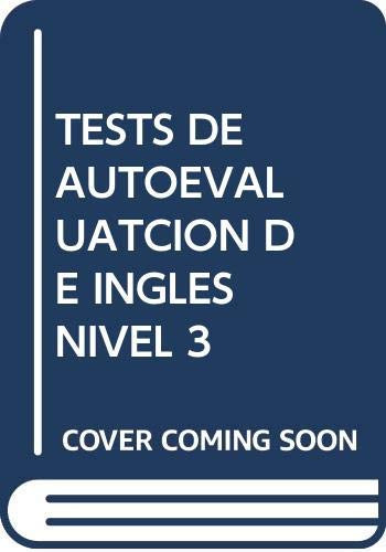 Tests De Autoevaluatcion De Ingles Nivel 3