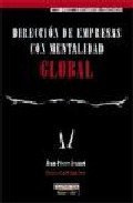 Direccion de Empresas Con Mentalidad Global (Spanish Edition)