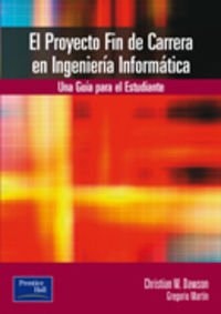 El proyecto fin de carrera en ingeniería informática una guía para el estudiante