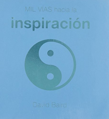Mil vías hacia la Inspiración (Spanish Edition)