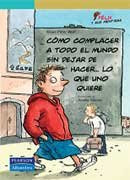 Cómo complacer a todo el mundo sin dejar de hacer... (Serie Verde) (Spanish Edition)
