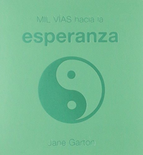 Mil vías hacia la esperanza