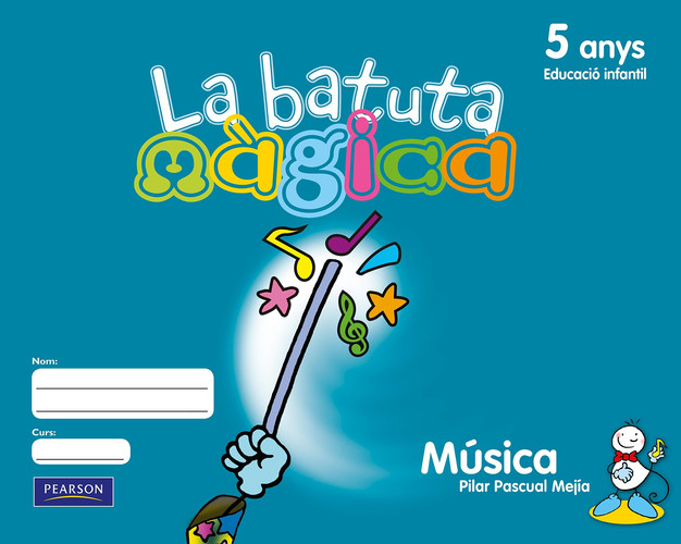 La batuta màgica 5 anys fitxes de l'alumne (catalá) (La Batuta Mágica) (Catalan Edition)
