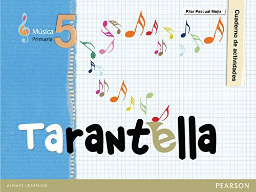 Música, 5 Primaria Tarantella. Cuaderno de actividades