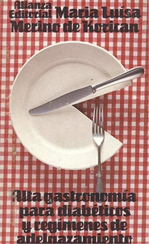 Alta Gastronomia Para Diabeticos Yregimenes de Adelgazamiento