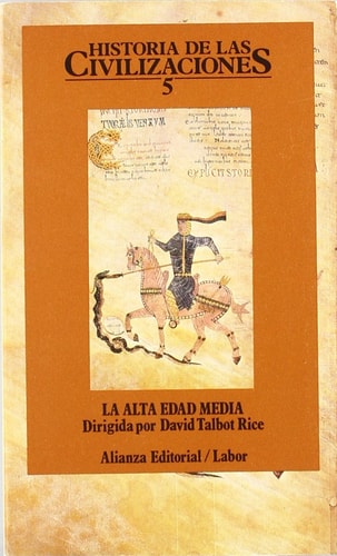 Historia de las civilizaciones / History of the Civilizations La Alta Edad Media