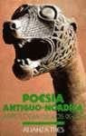 Poesia antiguo-nordica/ Ancient-Nordic Poetry: Antologia Siglos Ix-xii (Spanish Edition)