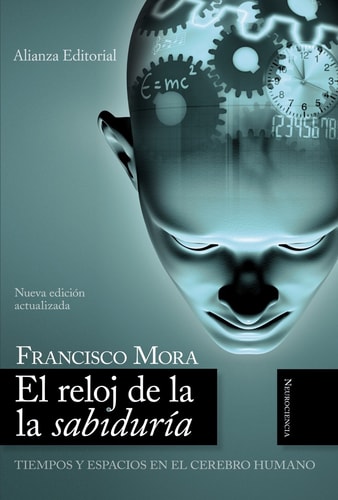 El reloj de la sabiduría Tiempos y espacios en el cerebro humano