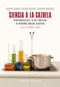 Ciencia a la cazuela Introducción a la ciencia a traves de la cocina