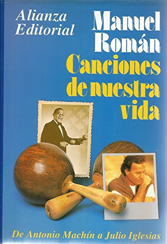 Canciones de nuestra vida de Antonio Machín a Julio Iglesias