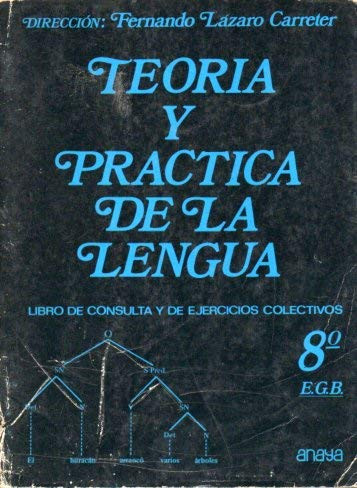 Teoría y práctica de la lengua 7o. E.G.B.. Libro de consulta y de ejercicios colectivos