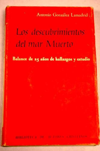 Los descubrimientos del Mar Muerto : Balance de veinticinco años de hallazgos y estudio