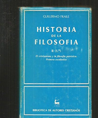 Historia de la Filosofía primera escolástica. El cristianismo y la filosofía patrística. II (1?)