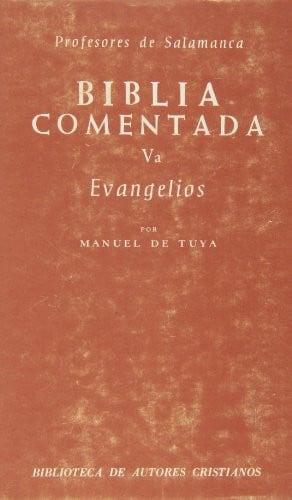 Biblia Comentada V. Evangelios (1o.): Texto de la Nácar-Colunga