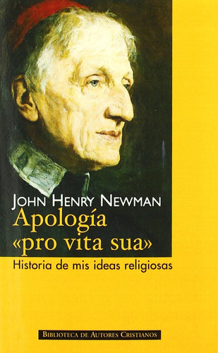 Apología "Pro vita sua" Historia de mis ideas religiosas