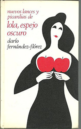 Nuevos lances y picardías de Lola, espejo oscuro
