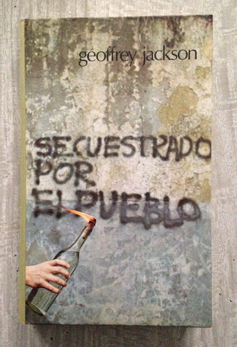 Secuestrado por el pueblo