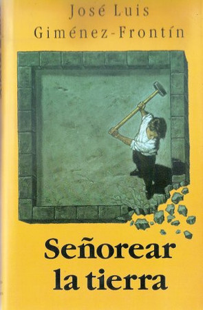 Señorear la tierra
