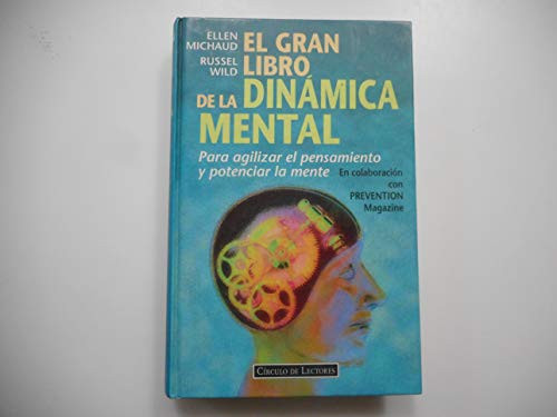 El gran libro de la dinámica mental: para agilizar el pensamiento y potenciar la mente