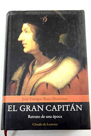 El Gran Capitán: retrato de una época