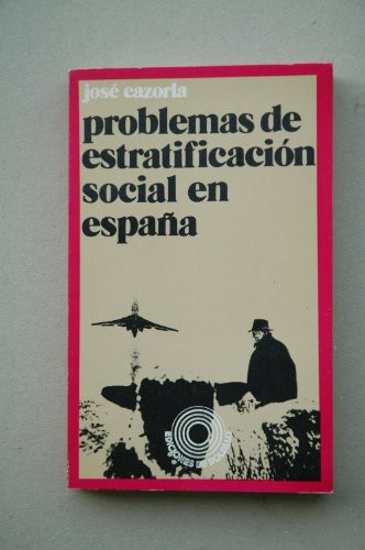 Problemas de estratificación social en España.