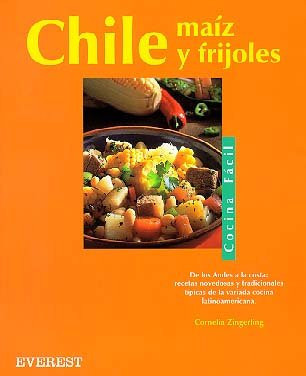 Chile, maíz y frijoles