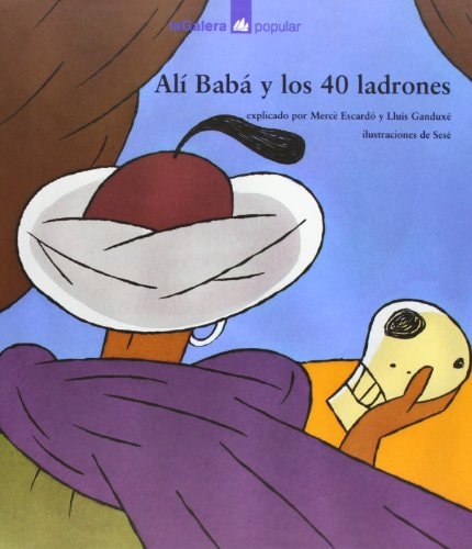Alí Babáa y Los 40 Ladrones Cuento de Las Mil y una Noches