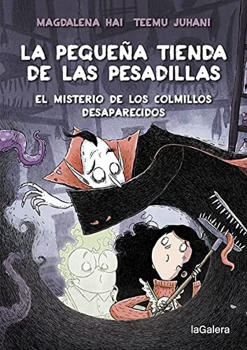La pequeña tienda de las pesadillas 2. El misterio de los colmillos desaparecidos